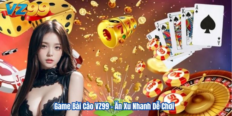 Game Bài Cào VZ99 – Ăn Xu Nhanh Dễ Chơi 2 Game Bài Cào VZ99 – Ăn Xu Nhanh Dễ Chơi