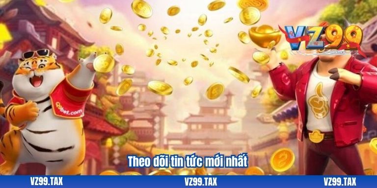 Theo dõi tin tức mới nhất