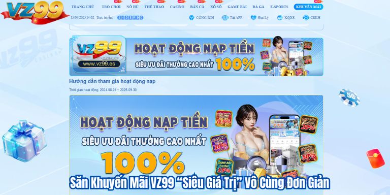 Săn Khuyến Mãi VZ99 “Siêu Giá Trị” Vô Cùng Đơn Giản 1 Săn Khuyến Mãi VZ99 “Siêu Giá Trị” Vô Cùng Đơn Giản
